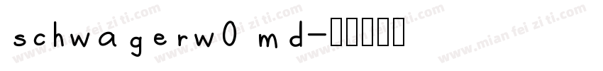 schwagerw0 md字体转换